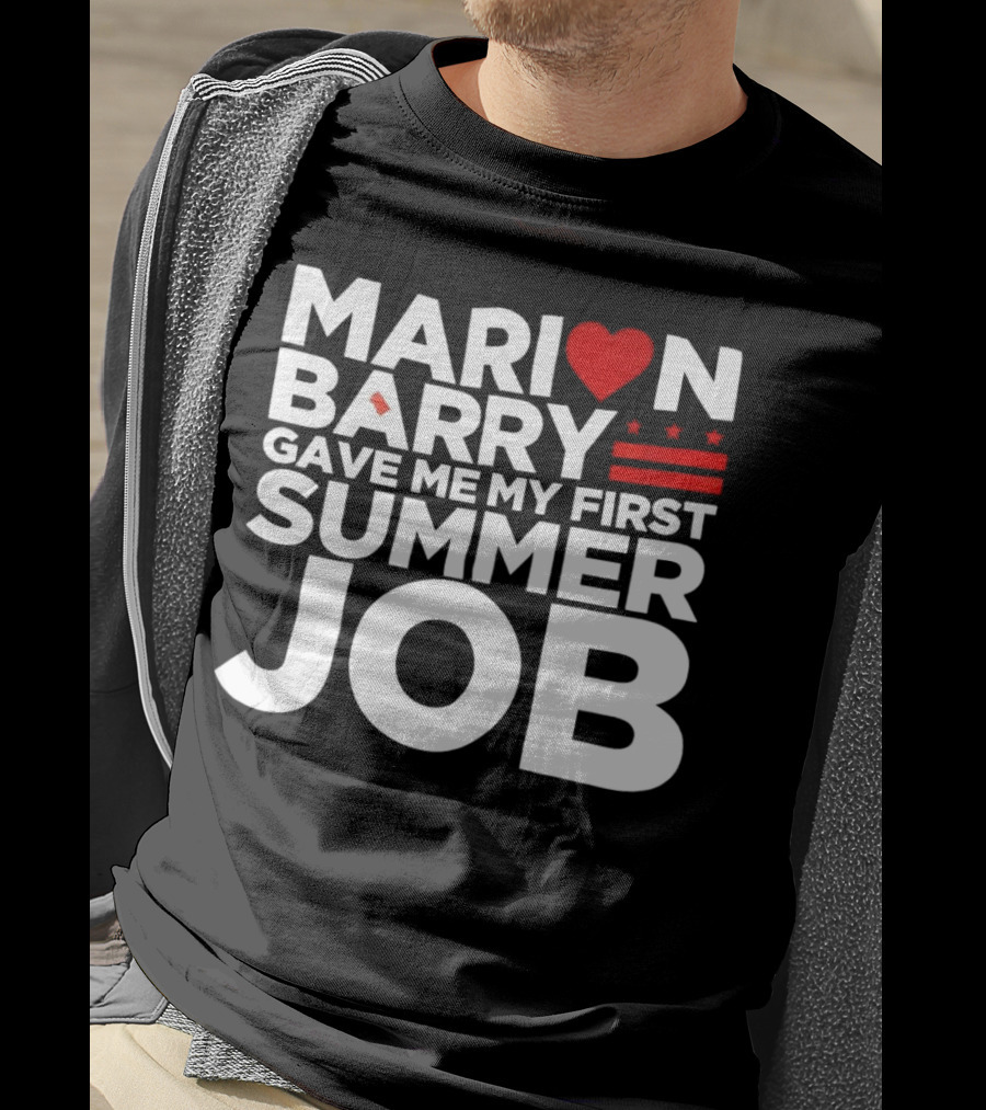 Marion Barry Gave ME My First Summer Job Heart Stars Stripes T-Shirt