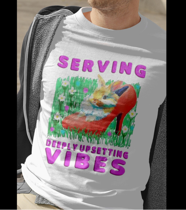 Serving Deeply Upsetting Vibes Bunny In Red High Heel With Flowers T-Shirt