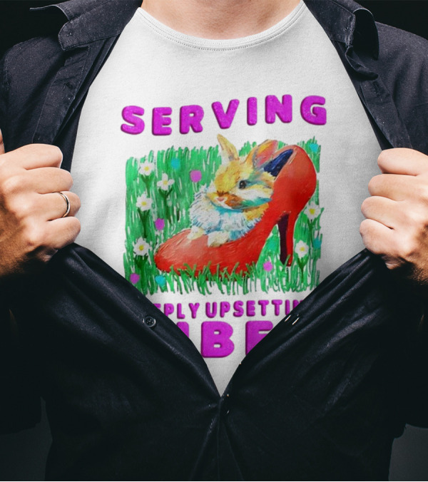 Serving Deeply Upsetting Vibes Bunny In Red High Heel With Flowers T-Shirt