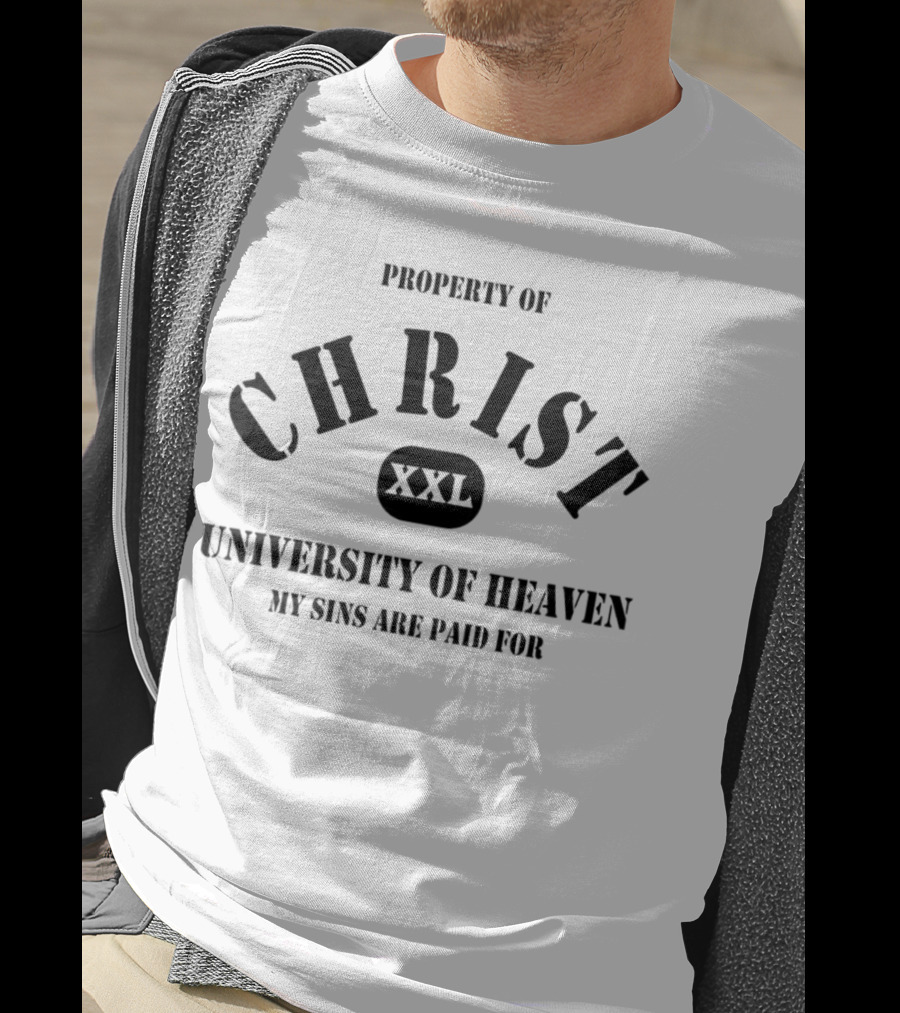 Property Of Christ XXL University Of Heaven My Sins Are Paid For T-Shirt