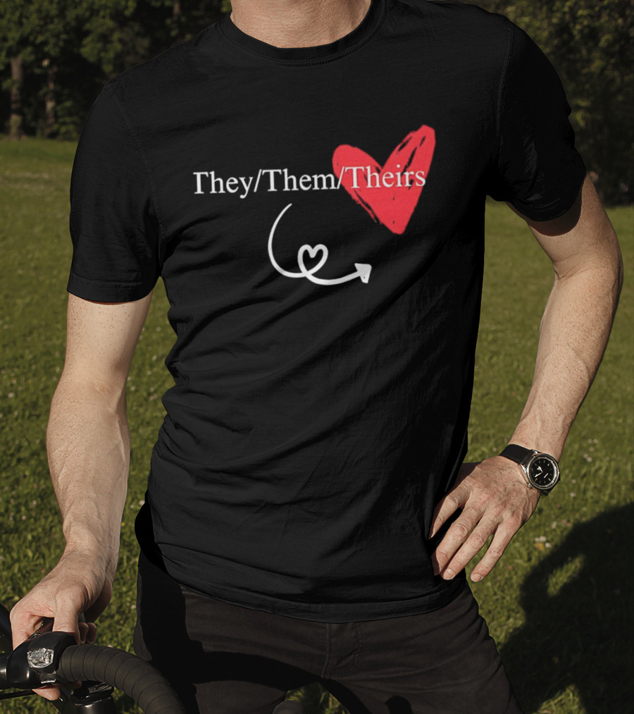 They Them Theirs Heart Design With Love Arrow T-Shirt