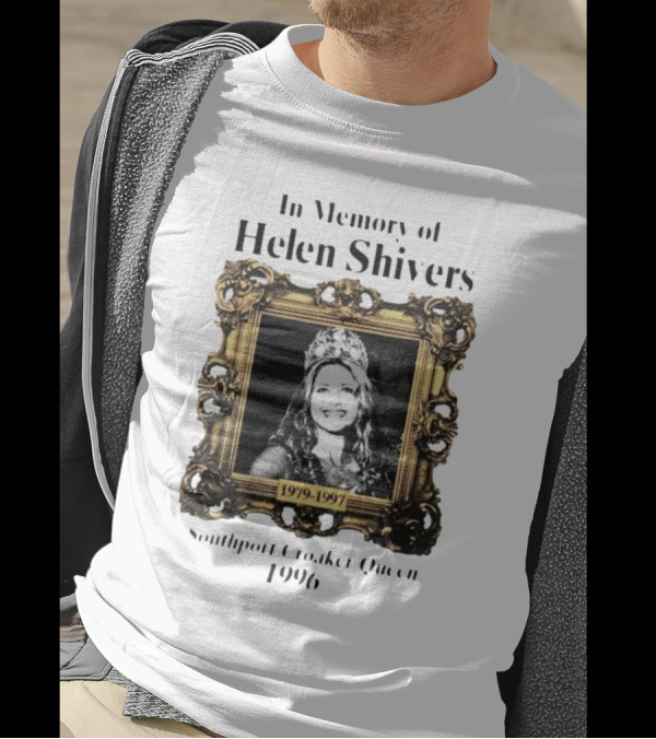 In Memory Of Helen Shivers 1979-1997 Southport Croaker Queen 1996 T-Shirt