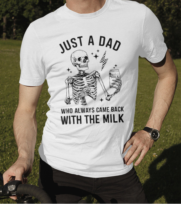 Skeleton Just A Dad Who Always Came Back With The Milk Lightning And Stars T-Shirt