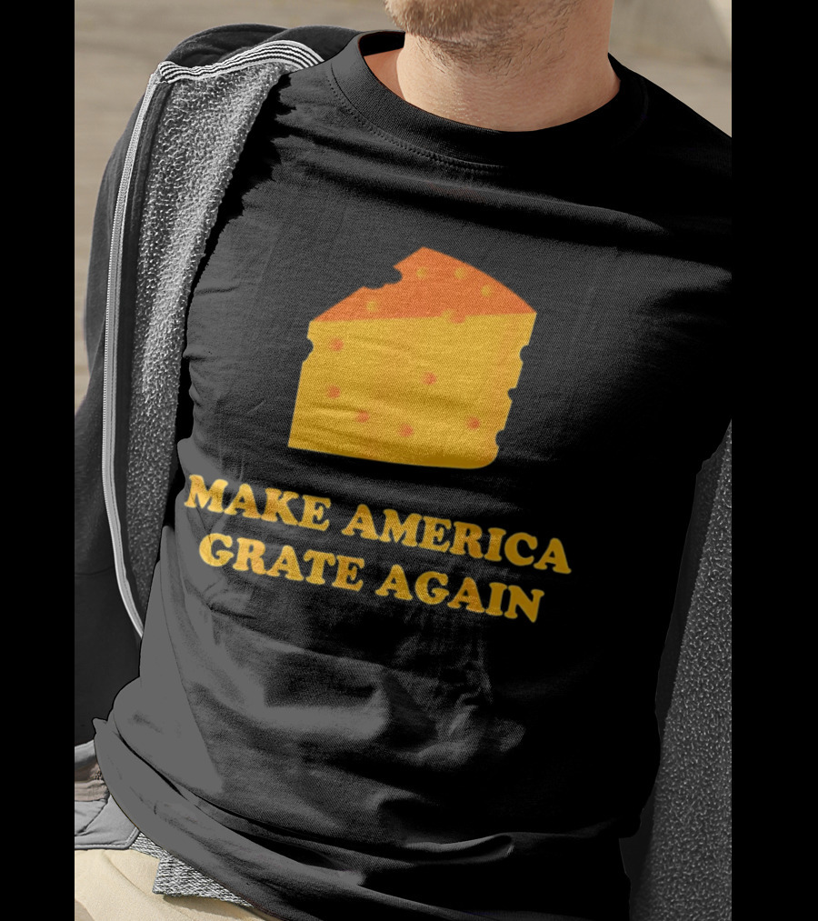 Make America Grate Again Cheese Block T-Shirt