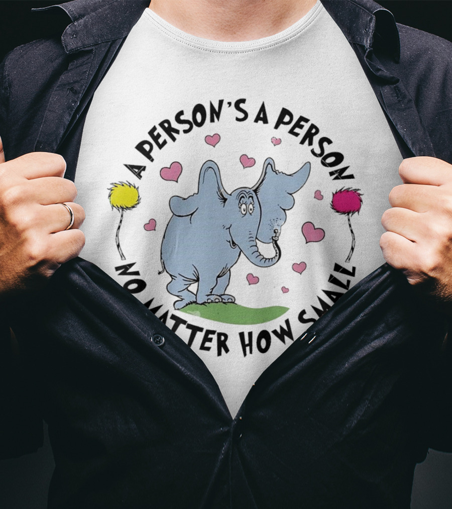 A Person's A Person No Matter How Small Elephant With Pink Hearts And Yellow Pink Flowers T-Shirt