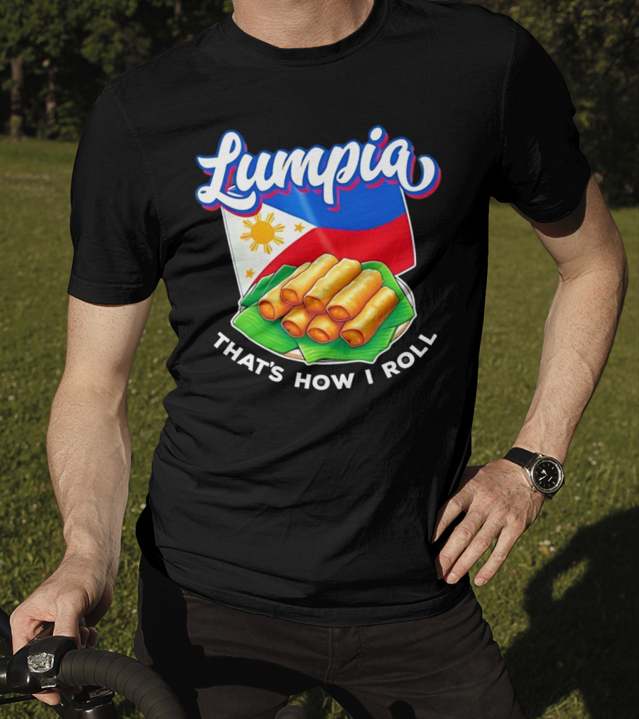 Lumpia That's How I Roll Philippines Flag T-Shirt