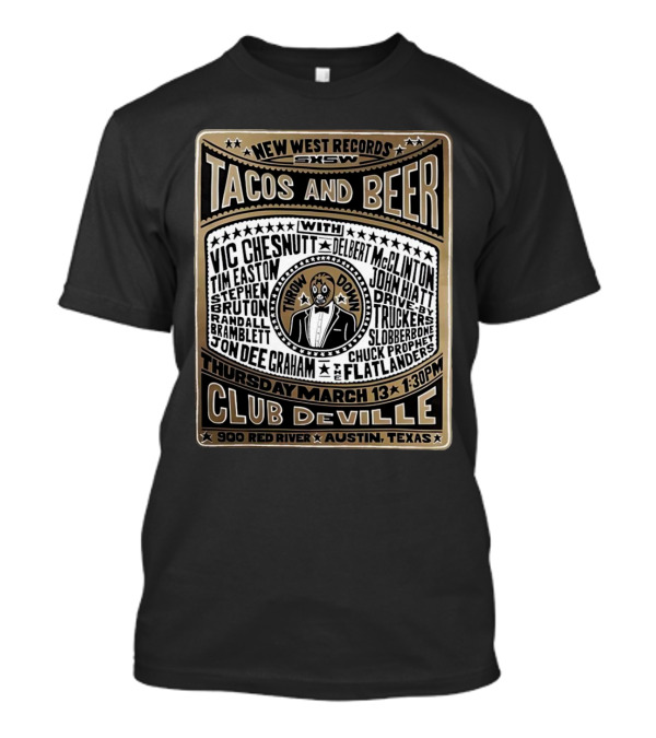 New West Records SXSW Tacos And Beer Club Deville Vic Chesnutt Throw Down March 13 Austin Texas T-Shirt