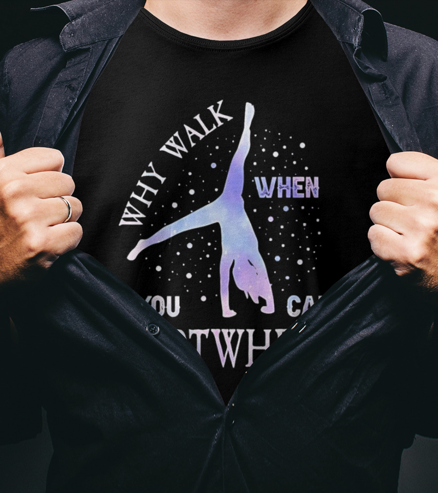 Why Walk When You Can Cartwheel Gymnastics Silhouette With Stars T-Shirt