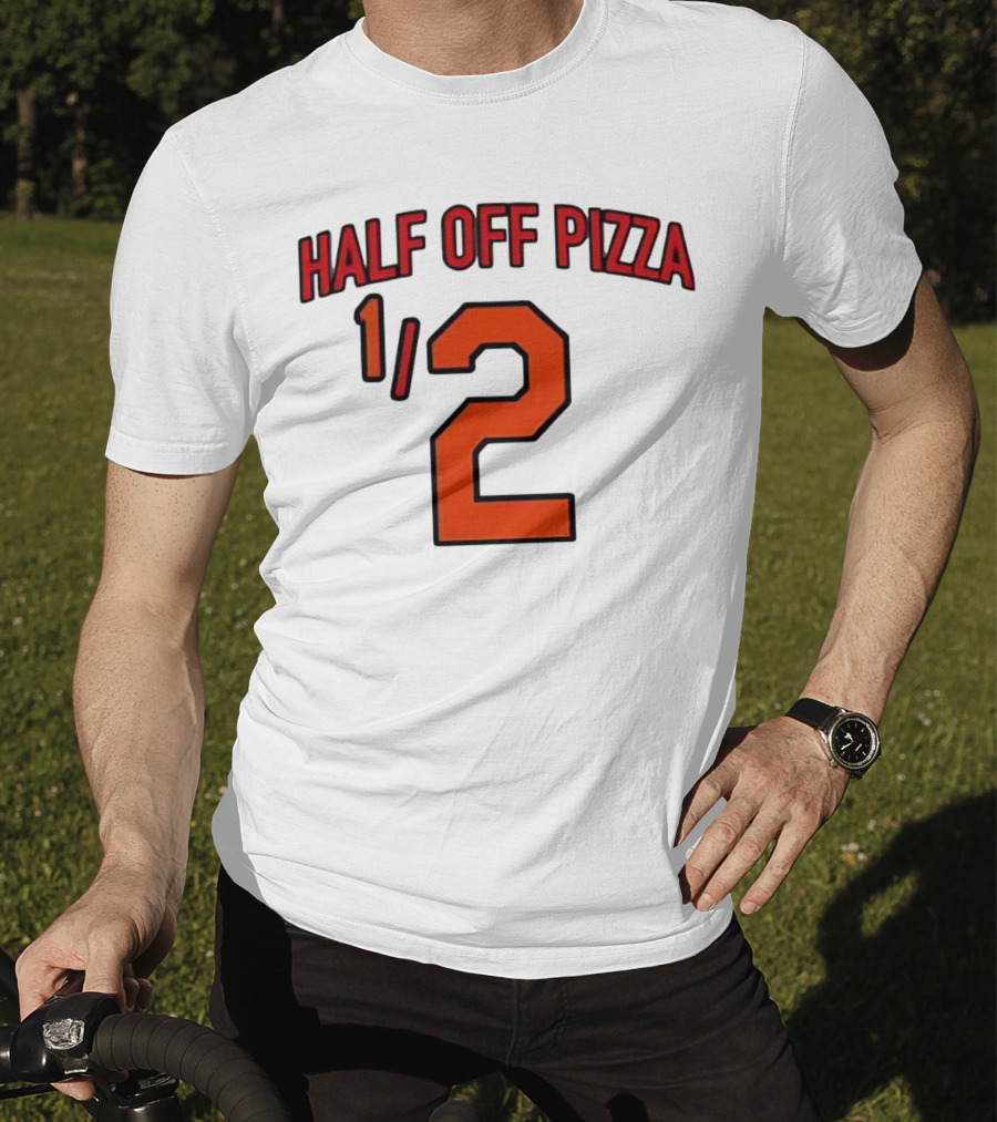 Baltimore Orioles Half Off Pizza 1/2 T-Shirt
