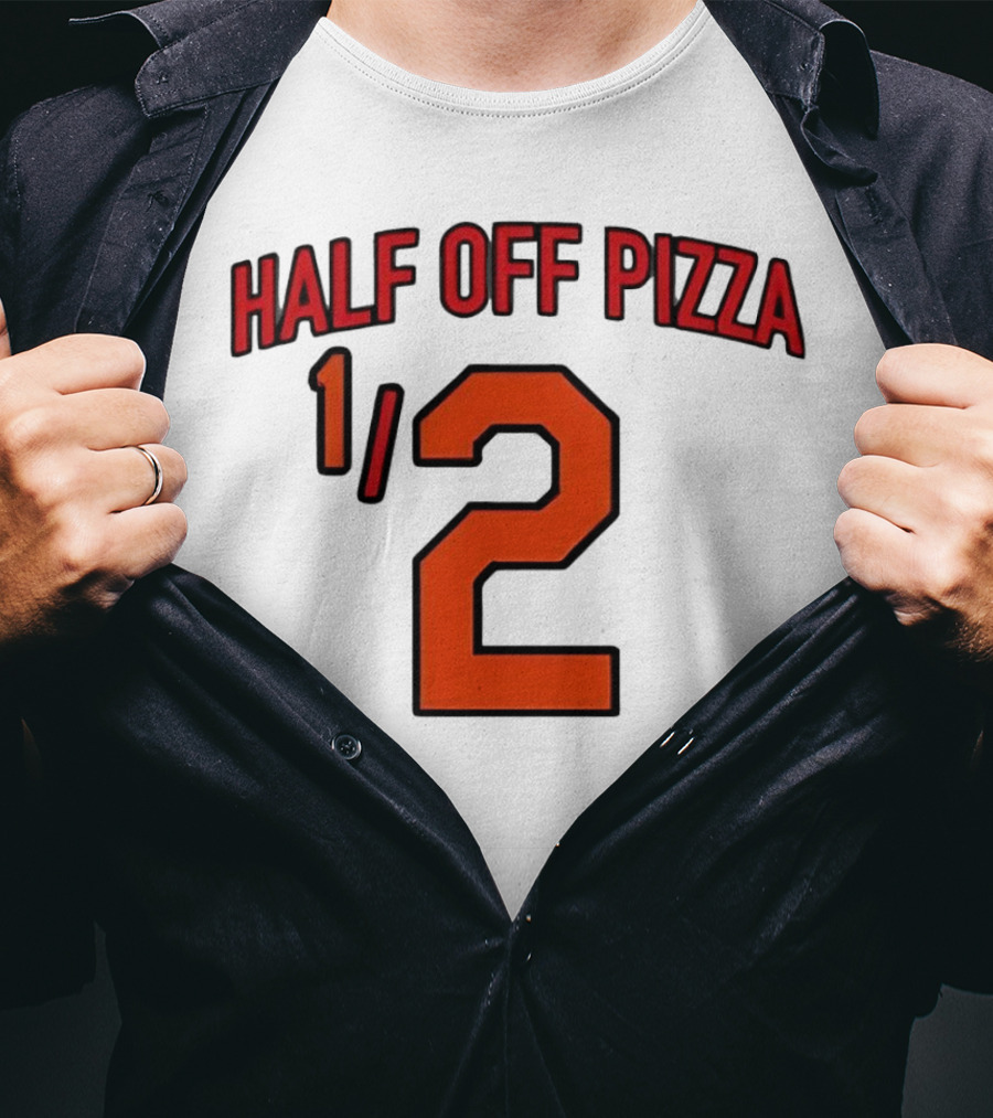 Baltimore Orioles Half Off Pizza 1/2 T-Shirt