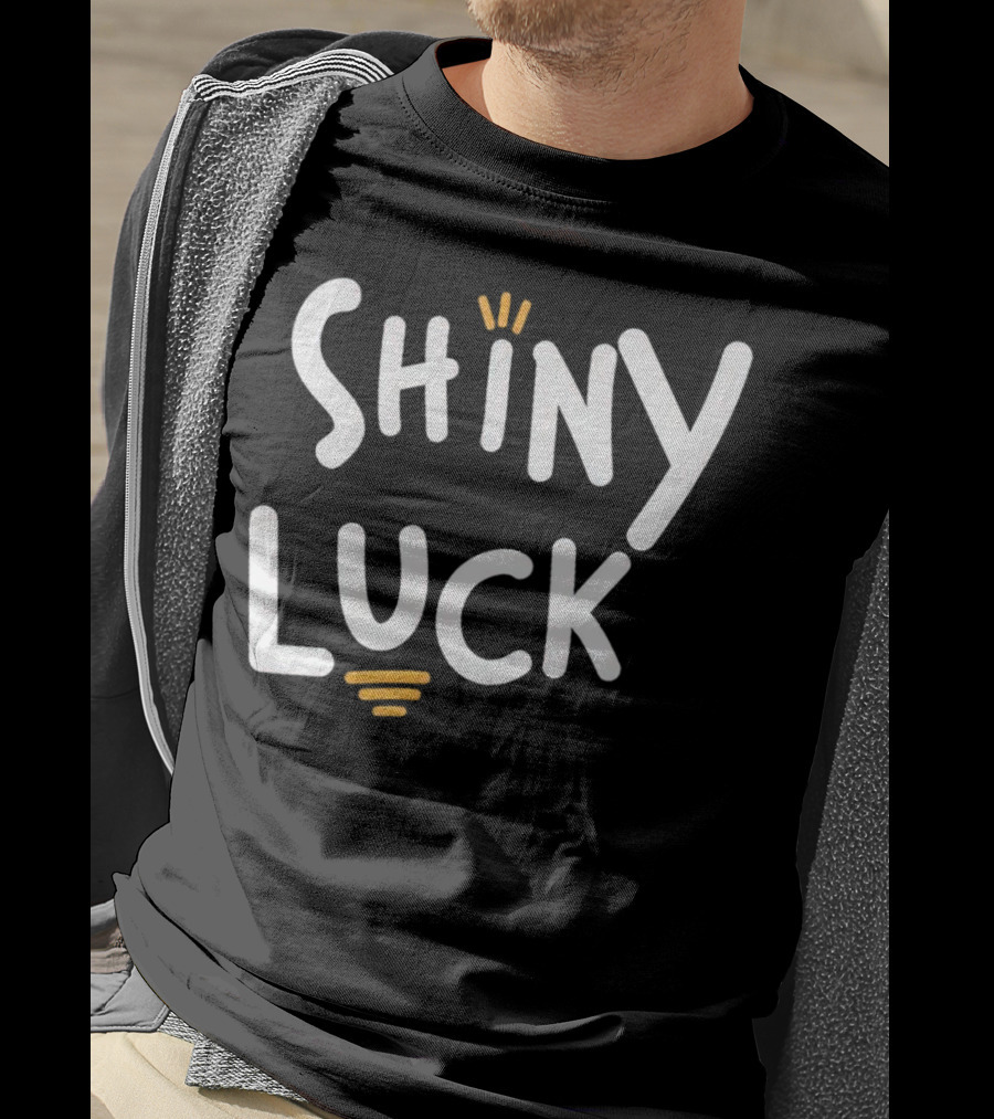 Shiny Luck Vibrant Text With Emphasized Lines T-Shirt