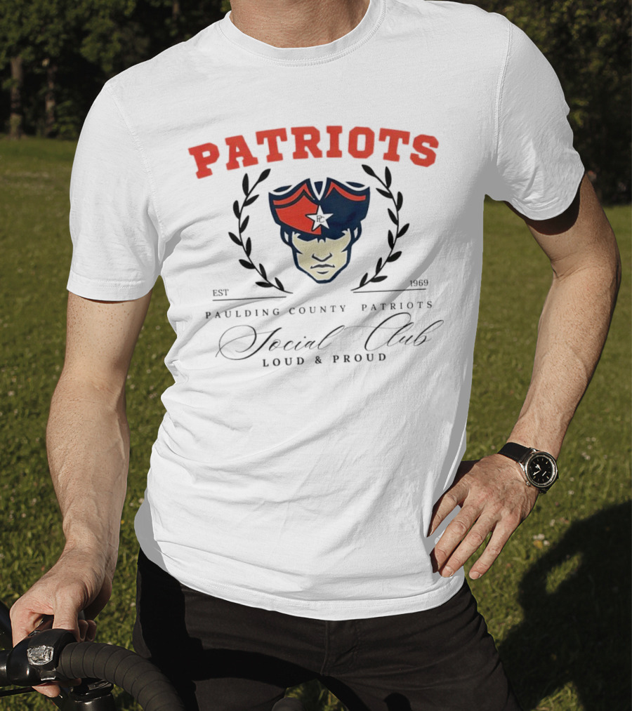 Patriots Paulding County Social Club Loud And Proud Est 1969 T-Shirt