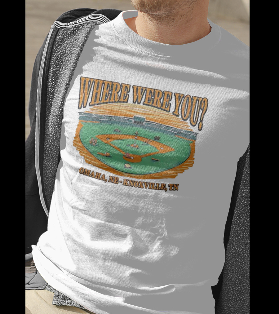 WHERE WERE YOU? Omaha, NE - Knoxville, TN T-Shirt