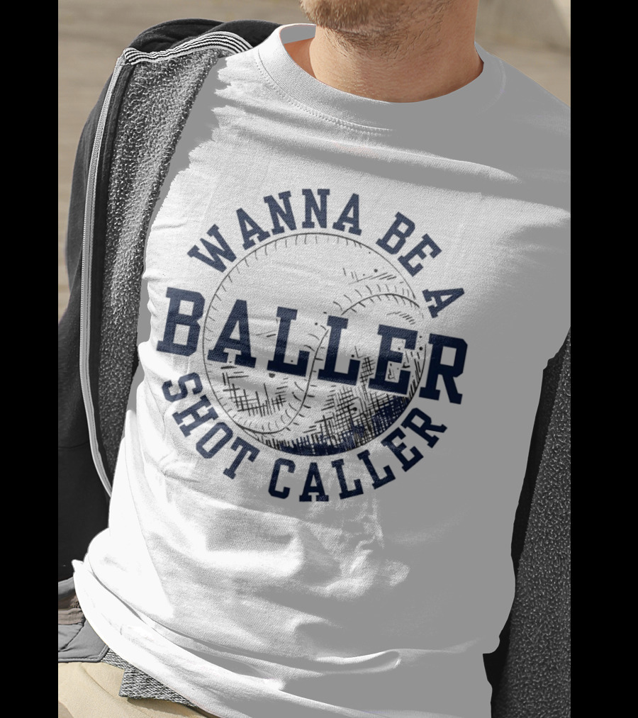 Wanna Be A Baller Shot Caller Vintage Baseball Theme Retro T-Shirt