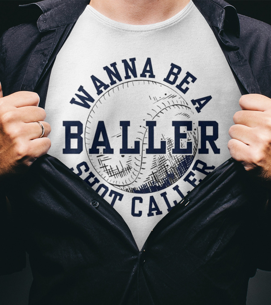 Wanna Be A Baller Shot Caller Vintage Baseball Theme Retro T-Shirt
