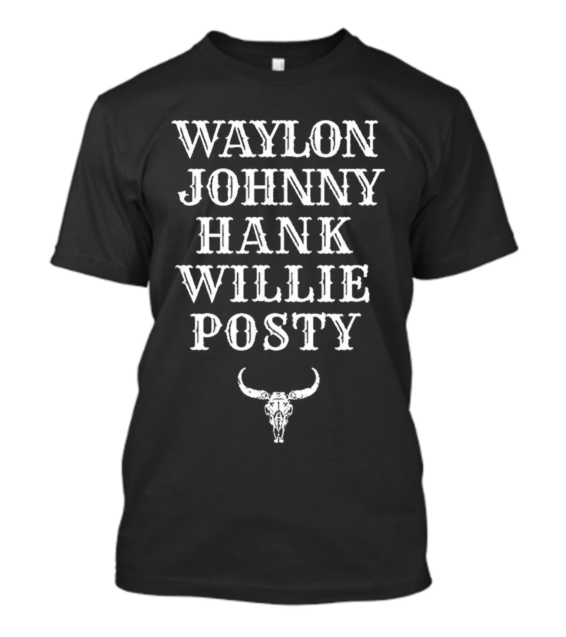 Waylon Johnny Hank Willie Posty With Bull Skull T-Shirt
