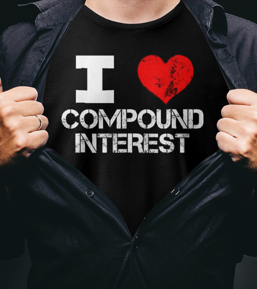 I Heart Love Compound Interest T-Shirt