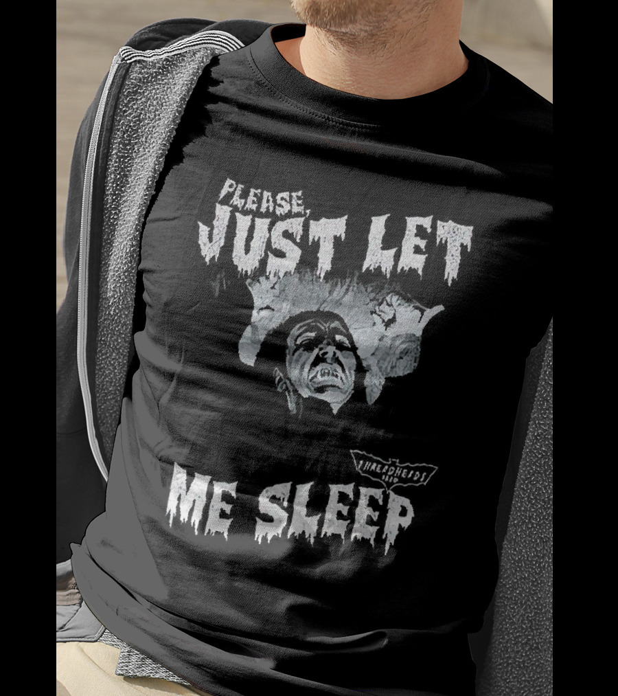 Please Just Let Me Sleep Dracula With Classic Horror T-Shirt