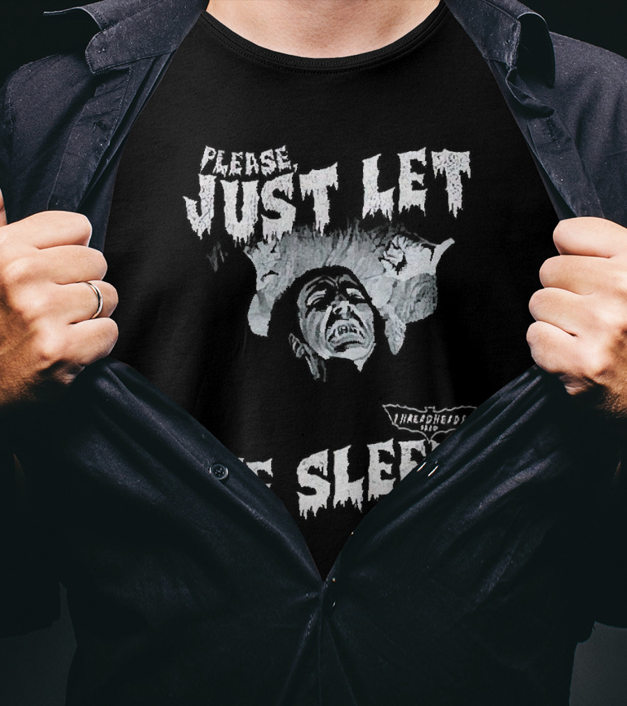 Please Just Let Me Sleep Dracula With Classic Horror T-Shirt