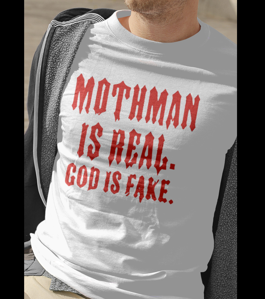 Mothman Is Real God Is Fake Red Gothic Text T-Shirt