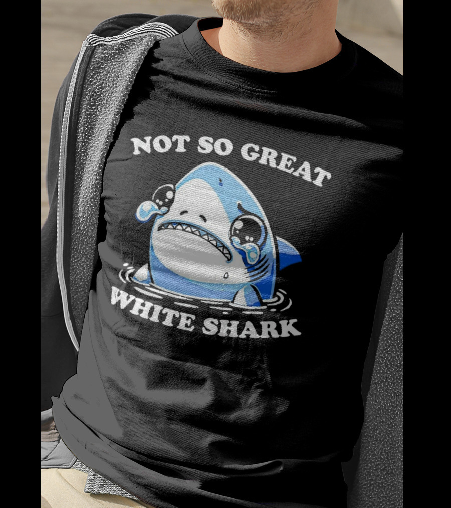 Not So Great White Shark Sad Crying Cartoon T-Shirt