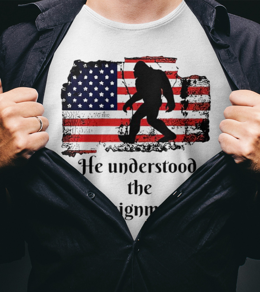 Bigfoot Silhouette With Distressed American Flag He Understood The Assignment T-Shirt