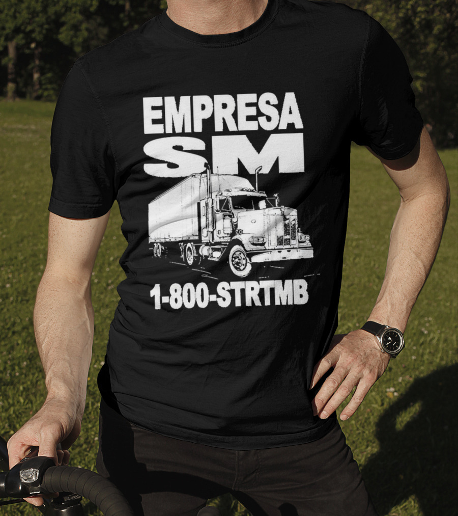 EMPRESA SM Trucking 1-800-STR TMB Logistics Big Rig T-Shirt