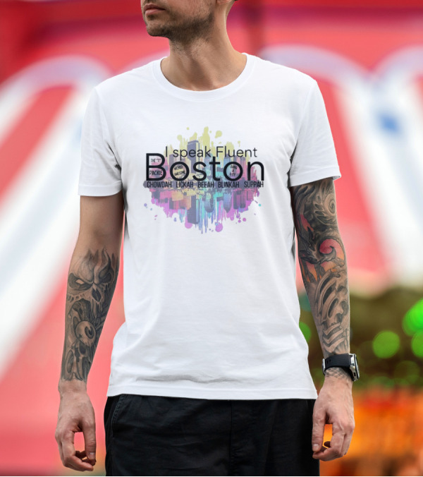 Premium T-Shirt: I Speak Fluent Boston Chowdah Lickah Beeah Blinkah Suppah Packie Wicked Awesome Bang a Uey T-Shirt I Speak Fluent Boston Chowdah Lickah Beeah Blinkah Suppah Packie Wicked Awesome Bang a Uey T-Shirt