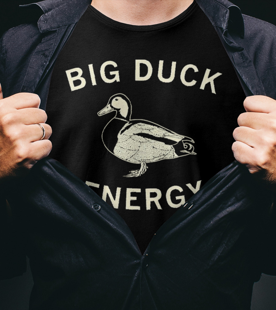 Big Duck Energy Duck T-Shirt