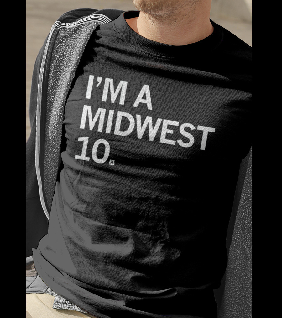 I'M A MIDWEST 10® T-Shirt