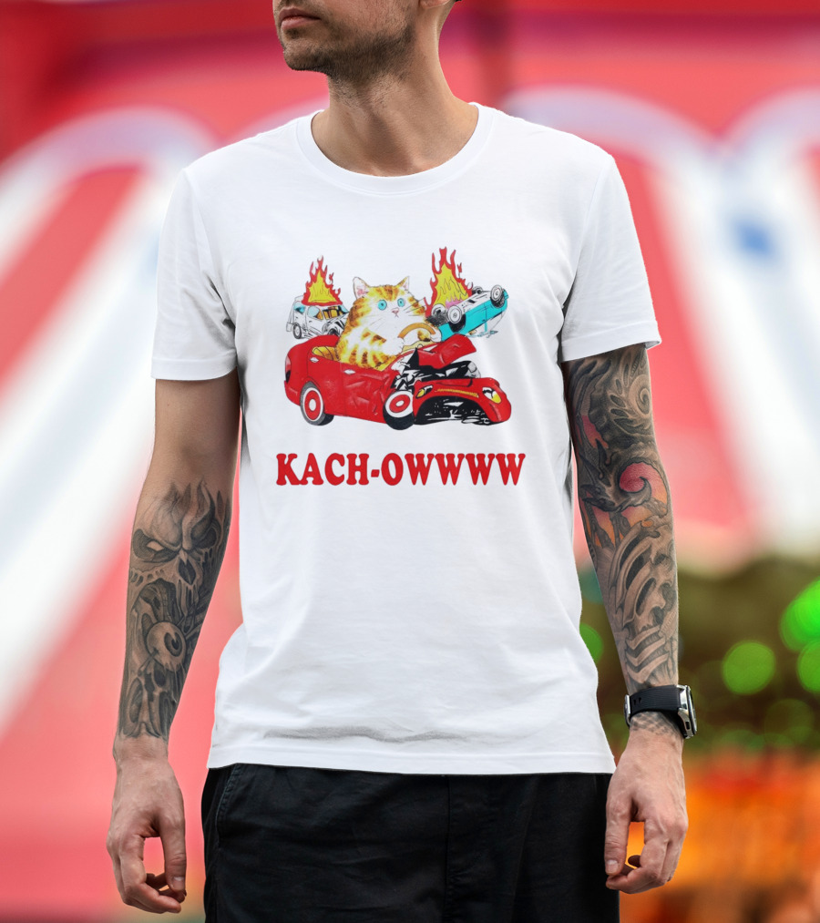 Kach Owwww Cat Driving Crashed Red Car with Burning Vehicles T-Shirt