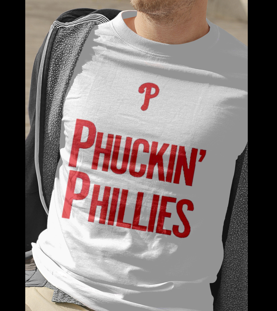 Philadelphia Phillies Phuckin' Phillies P T-Shirt
