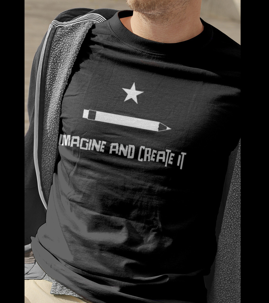 Imagine And Create It Star Pencil T-Shirt