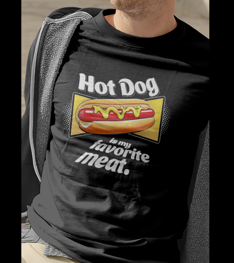 Hot Dog Is My Favorite Meat T-Shirt