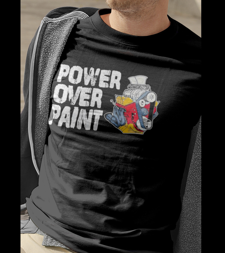 Power Over Paint Engine T-Shirt