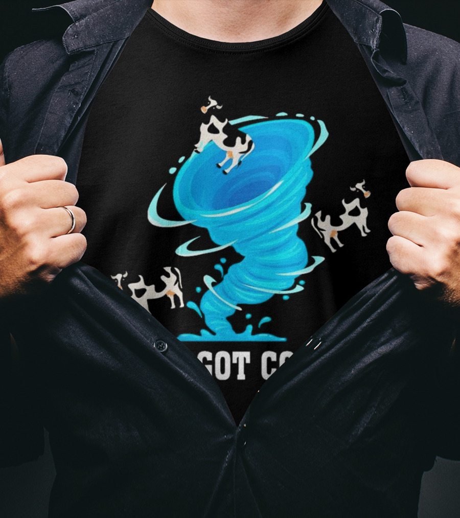 We Got Cows Tornado T-Shirt