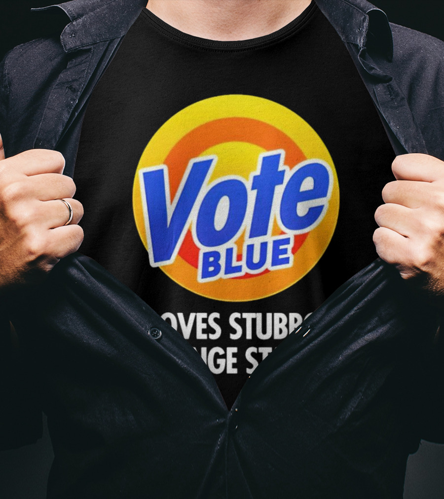 Vote Blue Removes Stubborn Orange Stains Laundry Detergent T-Shirt