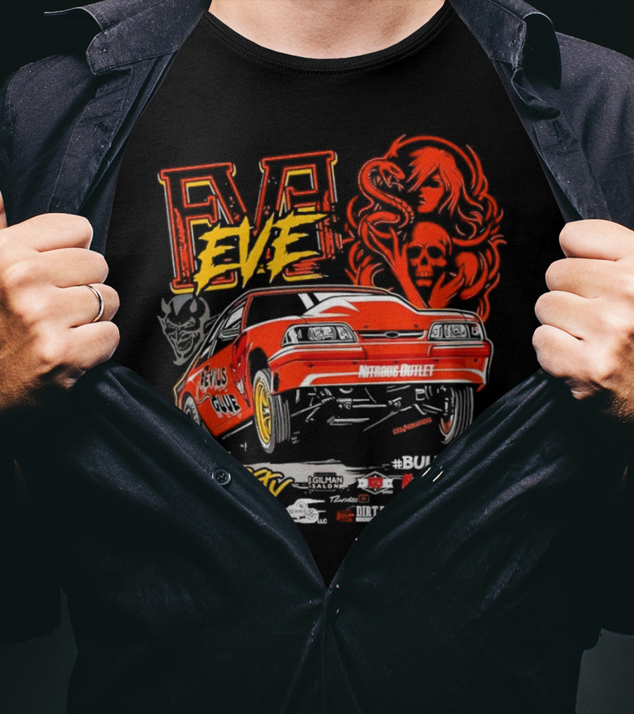 Eve Nic Roberts Devils Glue Racing Bully Tuned Nitrous Outlet Nitro Mustang T-Shirt