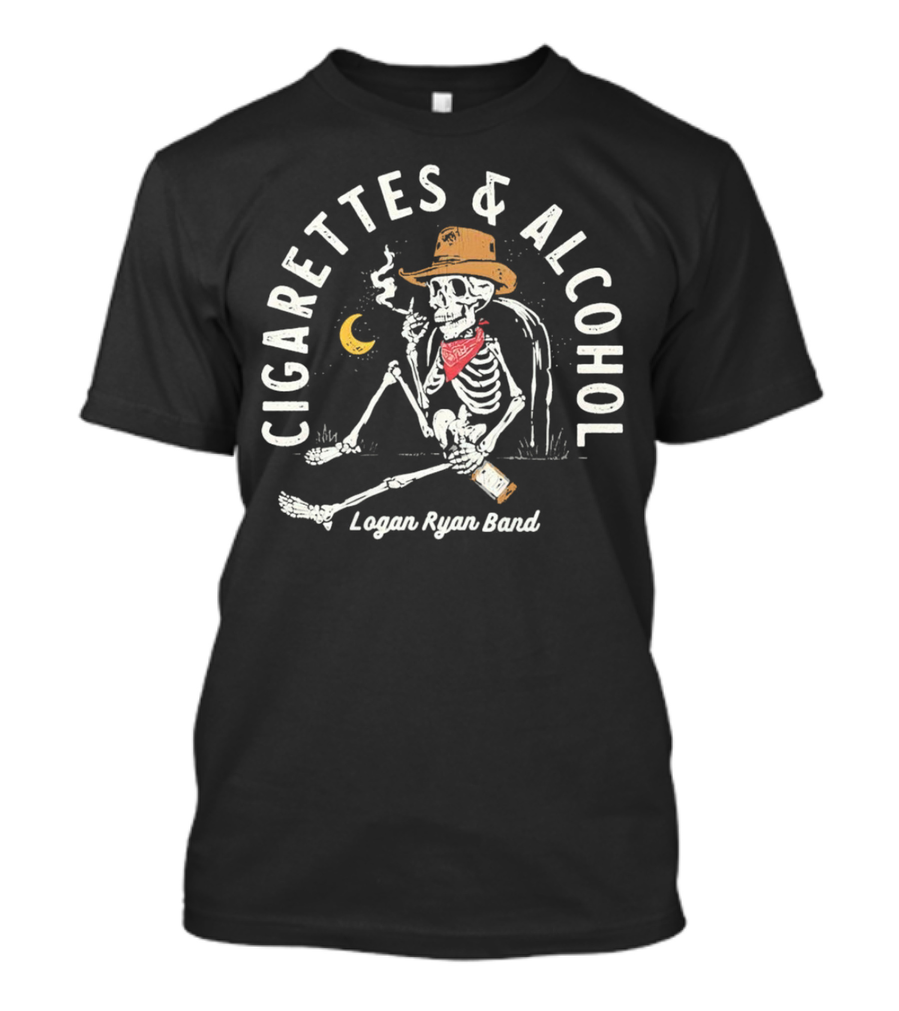 Logan Ryan Band Cigarettes And Alcohol Skeleton In Cowboy Hat Smoking With Bottle And Moon T-Shirt