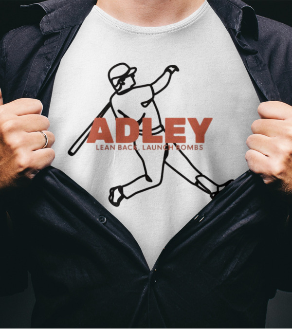 Adley Lean Back Launch Bombs Baseball T-Shirt