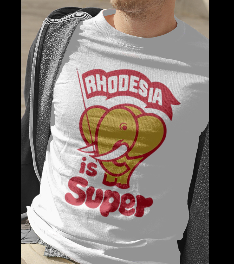 Rhodesia Is Super Elephant T-Shirt