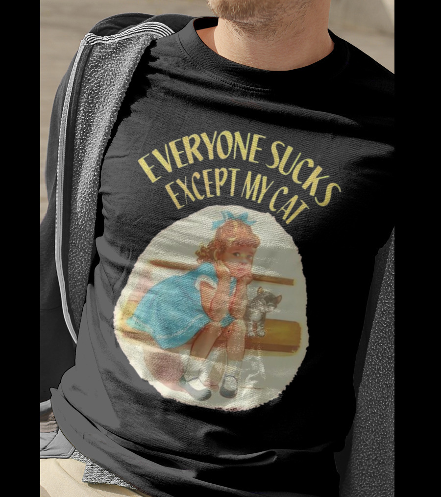 Everyone Sucks Except My Cat Vintage Girl With Kitten T-Shirt