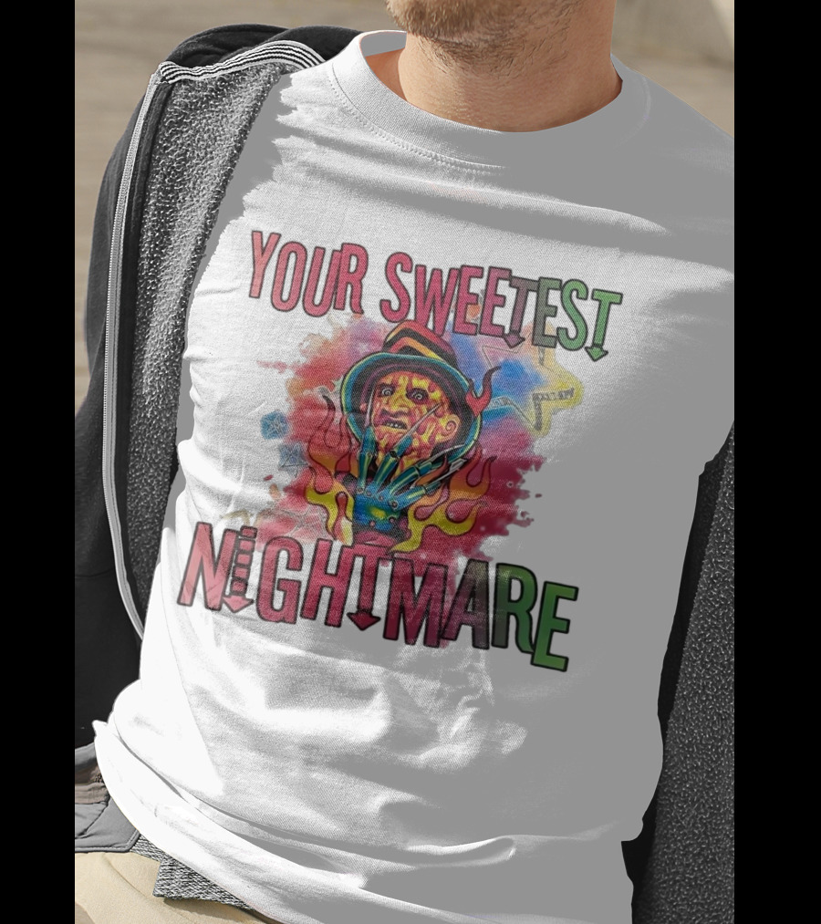 Your Sweetest Nightmare Freddy Krueger Halloween T-Shirt