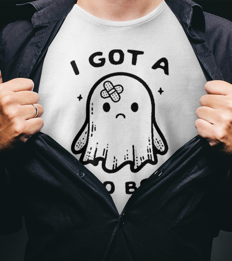 I Got A Boo Boo Ghost With Bandage On Head T-Shirt