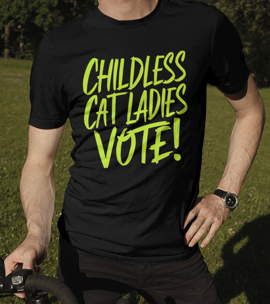 Childless Cat Ladies Vote T-Shirt