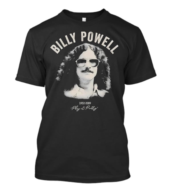 Billy Powell 1952-2009 Play It Putty T-Shirt