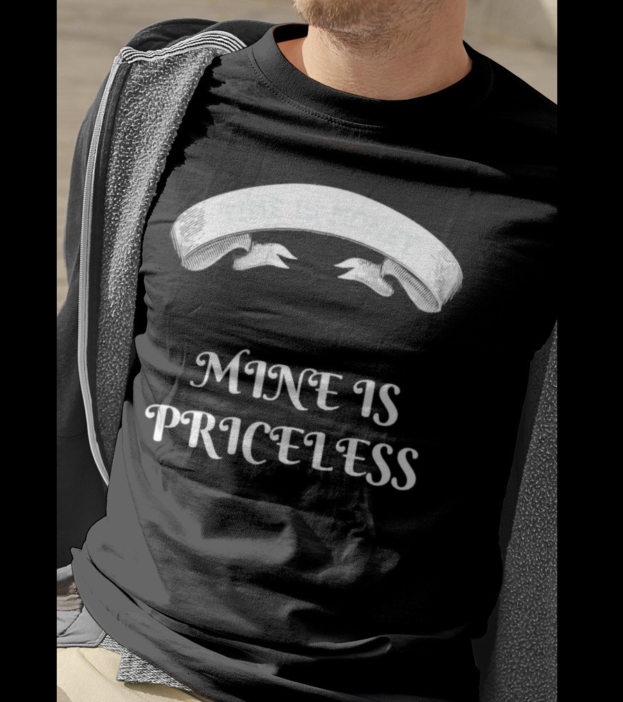 Time Is Money Mine Is Priceless T-Shirt
