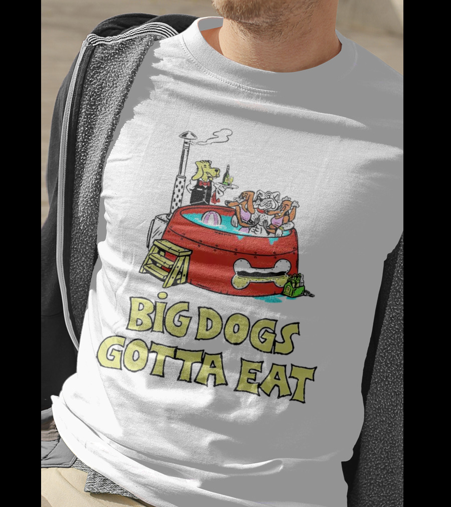 Big Dogs Gotta Eat Pool Party Fun In Dog Bone Hot Tub T-Shirt