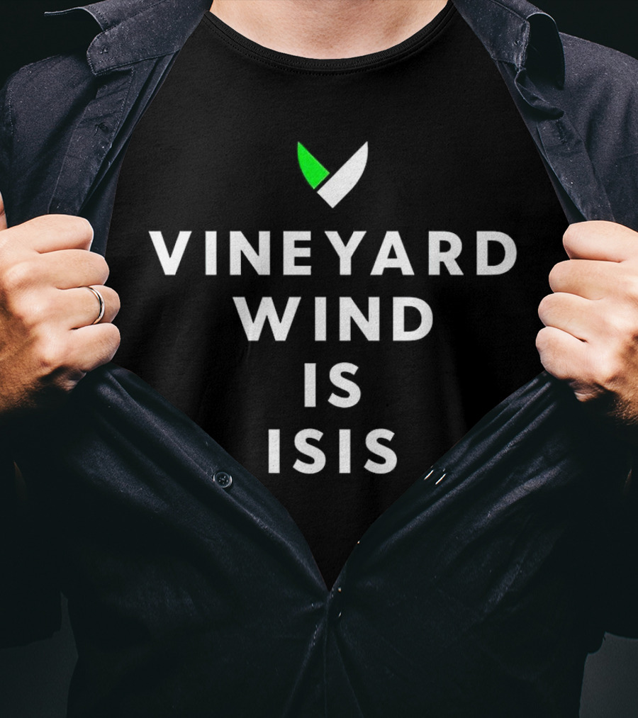 Vineyard Wind Logo With Text Vineyard Wind Is Isis T-Shirt