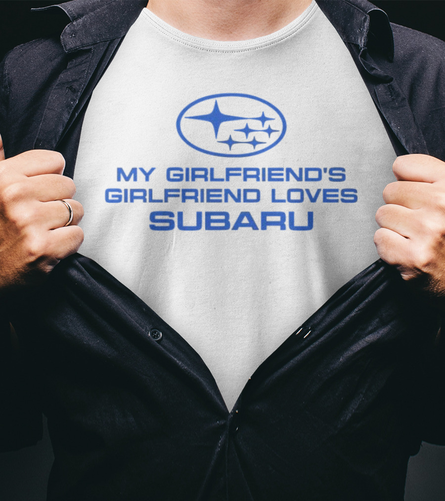 Trevor Wallace My Girlfriend's Girlfriend Loves Subaru T-Shirt